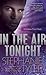 In the Air Tonight (Shadow  Force, #3)