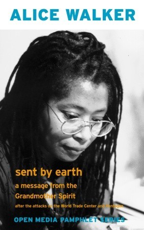 Sent by Earth: A Message from the Grandmother Spirit After the Bombing of the World Trade Center and the Pentagon (Paperback)
