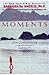 Real Moments by Barbara De Angelis