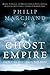 Ghost Empire: How the French Almost Conquered North America