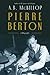 Pierre Berton: A Biography