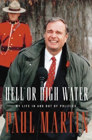 Hell or High Water: My Life in and out of Politics