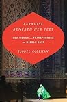 Paradise Beneath Her Feet by Isobel Coleman Paradise Beneath Her Feet by Isobel Coleman