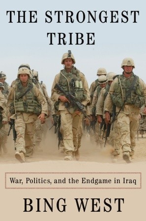 The Strongest Tribe: War, Politics, and the Endgame in Iraq (Hardcover)