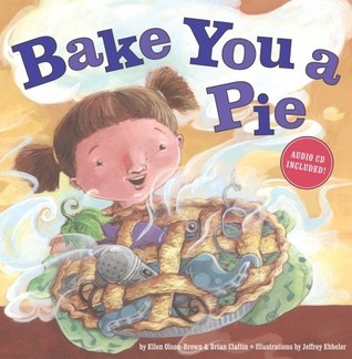 Bake You a Pie [With CD]