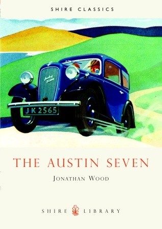 The Austin Seven (Shire Library)