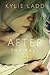 After the Fall by Kylie Ladd