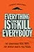 Everything Is Going to Kill...