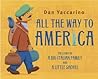 All the Way to America: The Story of a Big Italian Family and a Little Shovel