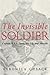 The Invisible Soldier: Captain W.A.P. Durie, His Life and Afterlife