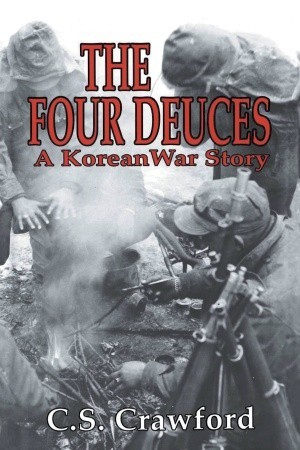 The Four Deuces: A Korean War Story (Paperback)