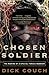 Chosen Soldier: The Making of a Special Forces Warrior
