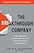 The Breakthrough Company: How Everyday Companies Become Extraordinary Performers