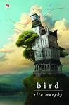Bird by Rita Murphy