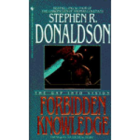 The Gap Into Vision: Forbidden Knowledge (Gap, #2) by Stephen R ...