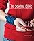 The Sewing Bible: A Modern ...