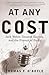 At Any Cost by Thomas F. O'Boyle