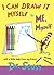 I Can Draw It Myself, By Me, Myself by Dr. Seuss