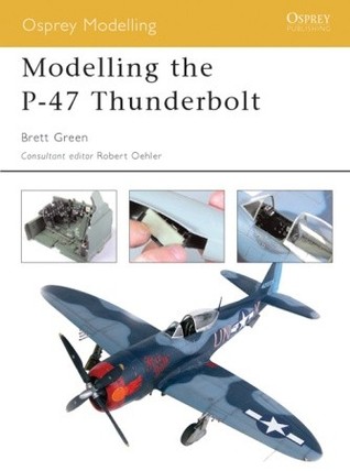 Modelling the P-47 Thunderbolt (Osprey Modelling)