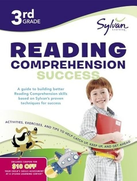 3rd Grade Reading Comprehension Success Workbook: Predicting and Confirming, Picture Clues, Context Clues, Problems and Solutions, Main Ideas and ... and More (Sylvan Language Arts Workbooks)