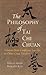 The Philosophy of Tai Chi C...