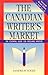 The Canadian Writers Market 14th Edition by Sandra Tooze