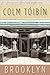 Brooklyn by Colm Tóibín Brooklyn by Colm Tóibín