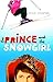 The Prince and the Snowgirl