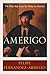 Amerigo: The Man Who Gave H...