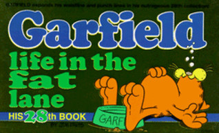 Garfield Life in the Fat Lane (Garfield, #28)