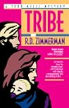 Tribe by R.D. Zimmerman Tribe by R.D. Zimmerman