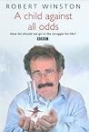 A Child Against All Odds A Child Against All Odds