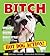Bitch by Steven Appleton