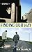 Finding Our Way