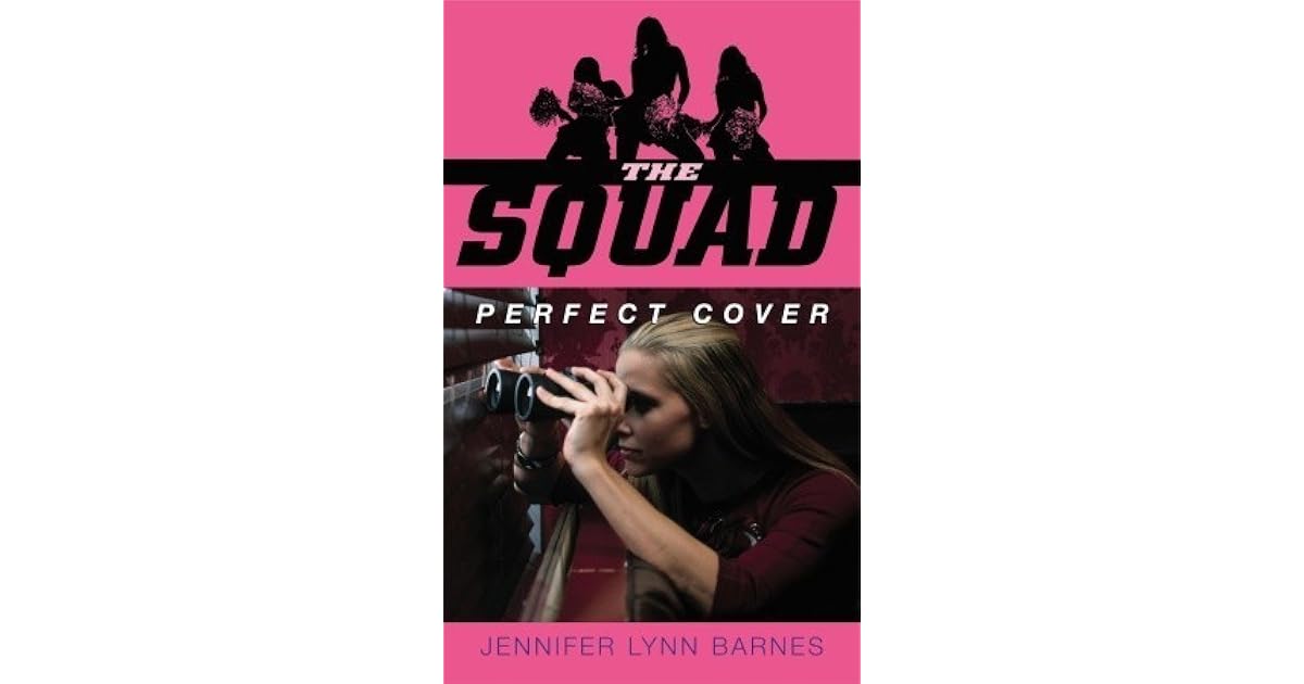 Perfect Cover The Squad 1 By Jennifer Lynn Barnes