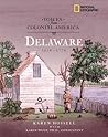Voices from Colonial America: Delaware 1638-1776