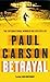 Betrayal by Paul Carson