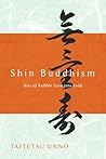 Shin Buddhism by Taitetsu Unno Shin Buddhism by Taitetsu Unno