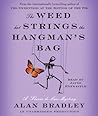 The Weed That Strings the Hangman's Bag by Alan Bradley The Weed That Strings the Hangman's Bag by Alan Bradley