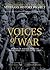 Voices of War: Stories of S...