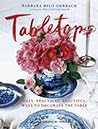 Tabletops: Easy, Practical, Beautiful Ways to Decorate the Table