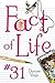 Fact of Life #31