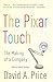 The Pixar Touch - The Making of a Company by David A.  Price