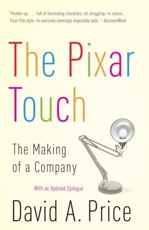 The Pixar Touch The Making Of A Company By David A Price