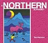 A Northern Alphabet (ABC Our Country) A Northern Alphabet (ABC Our Country)