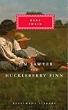 Tom Sawyer and Huckleberry Finn by Mark Twain