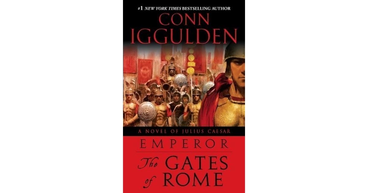 Book giveaway for The Gates of Rome (Emperor, 1) by Conn Iggulden Sep