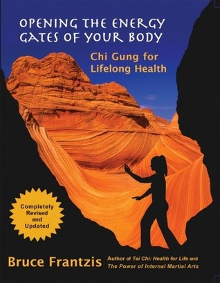 Opening the Energy Gates of Your Body: Qigong for Lifelong Health (Paperback)