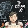 The Elephant Wish by Lou Berger