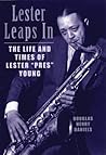 Lester Leaps In: The Life and Times of Lester Pres Young